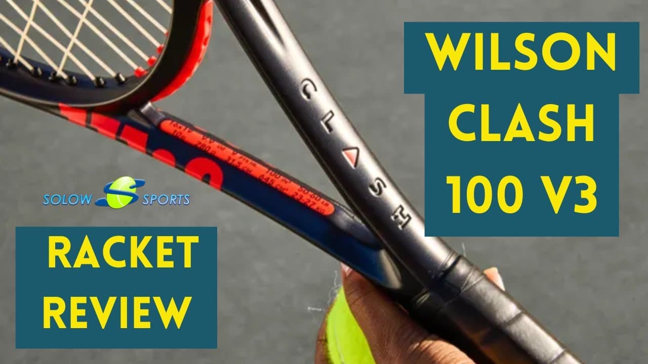 Wilson Clash 100 v3 Tennis Racket Review