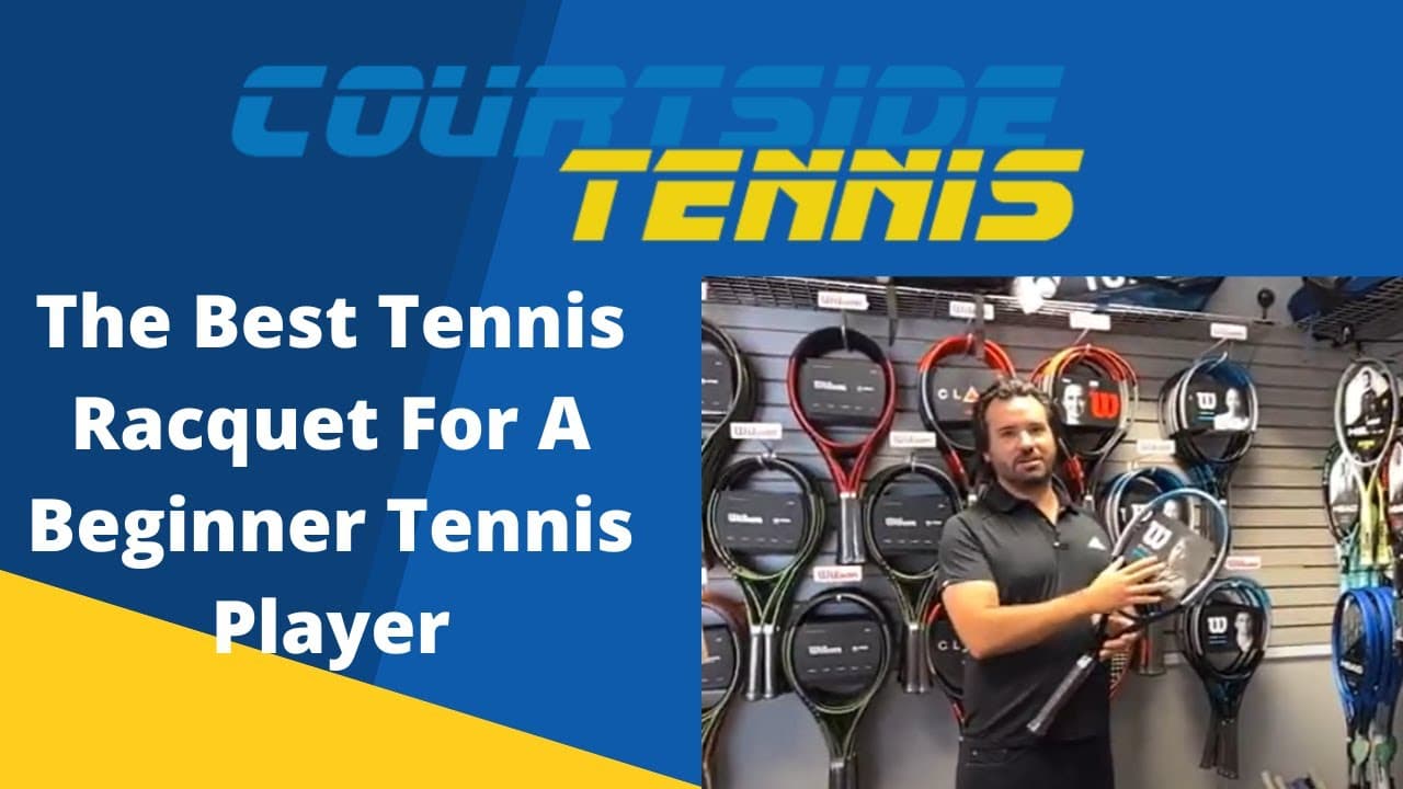 Best Tennis Racquets for Beginners