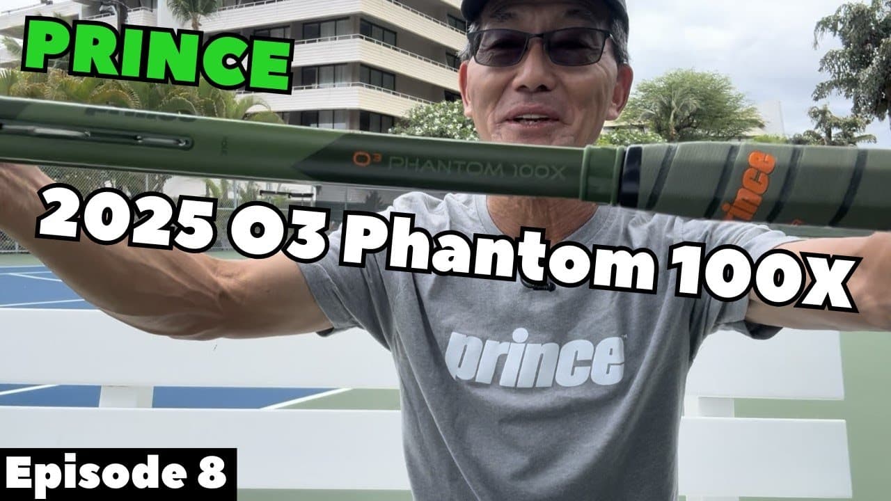 Racquet Review [2025 Prince O3 Phantom 100X | Episode 8]
