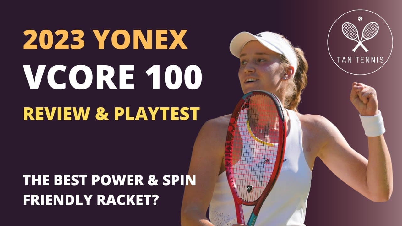 2023 Yonex Vcore 100 Review. The most powerful racket?