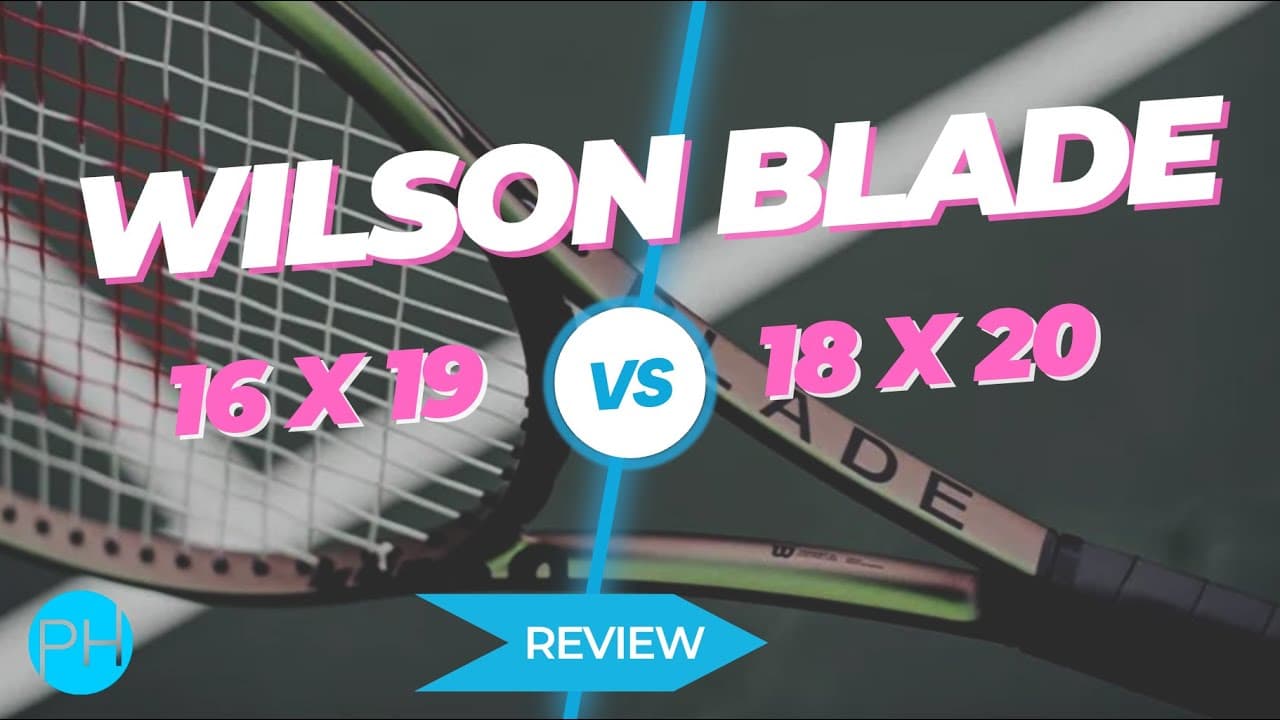 REVIEW: Wilson Blade vs Wilson Blade | 16x19 v 18x20 | Comparison | Racket