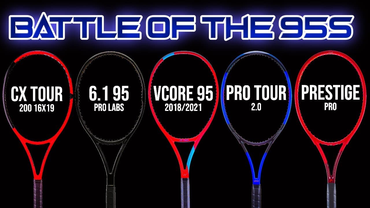BATTLE OF THE 95s - Wilson 6.1 95 v Head PT 2.0 v Prestige Pro v CX Tour v Vcore 95 Racquet Review