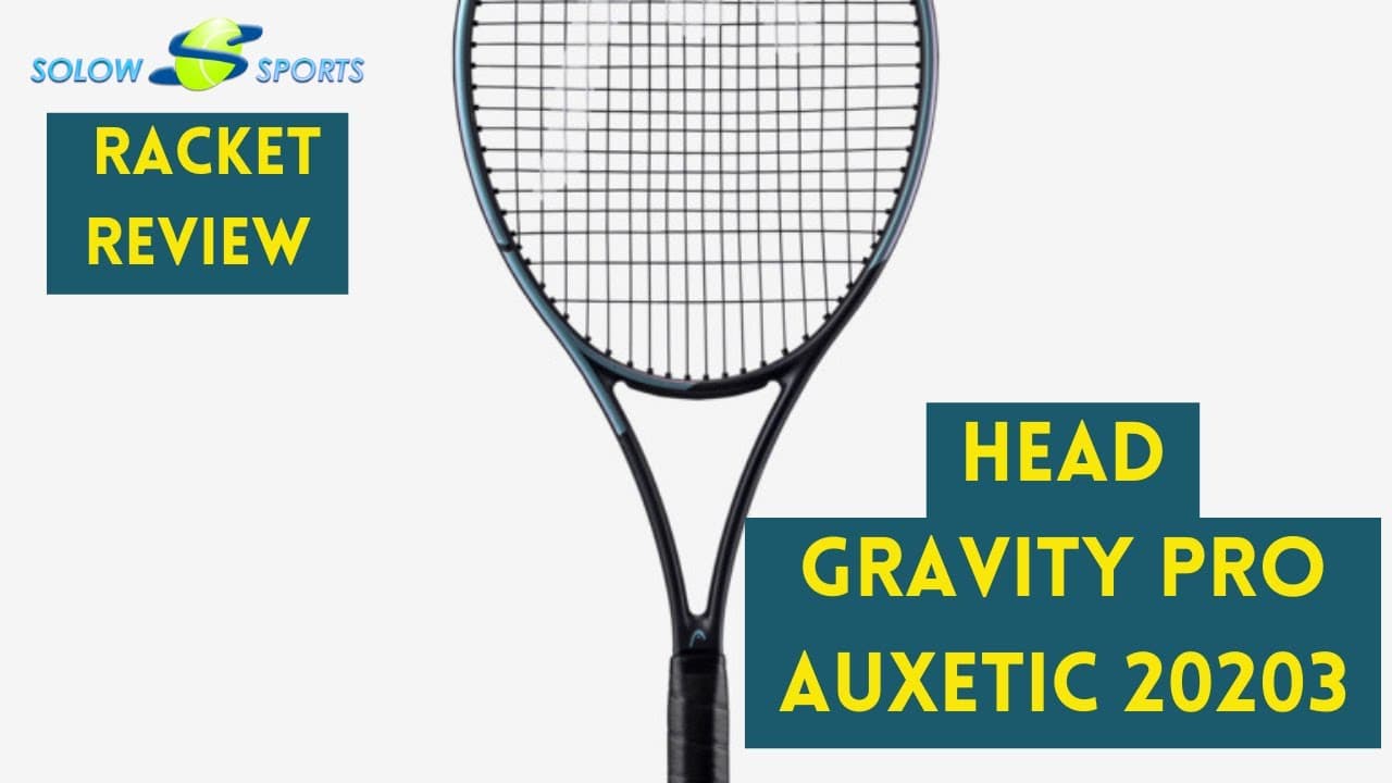 HEAD Gravity Pro Auxetic 2023 Tennis Racket Review