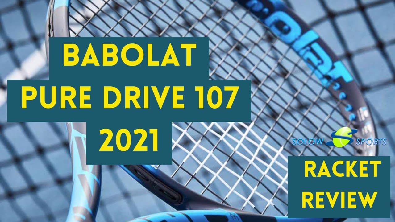 Babolat Pure Drive 107 2021 Tennis Racket Review