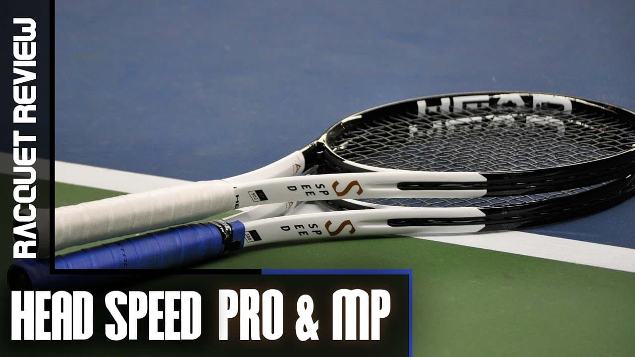 Head Speed Pro & MP Racquet Impressions/Review