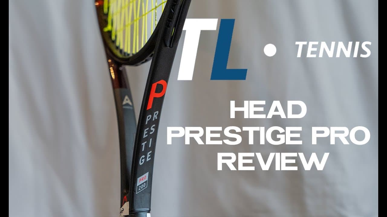 HEAD PRESTIGE PRO REVIEW | TL TENNIS