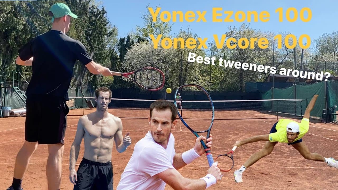 Yonex Vcore 100 vs Ezone 100 - did Murray pick the right tweener racquet?
