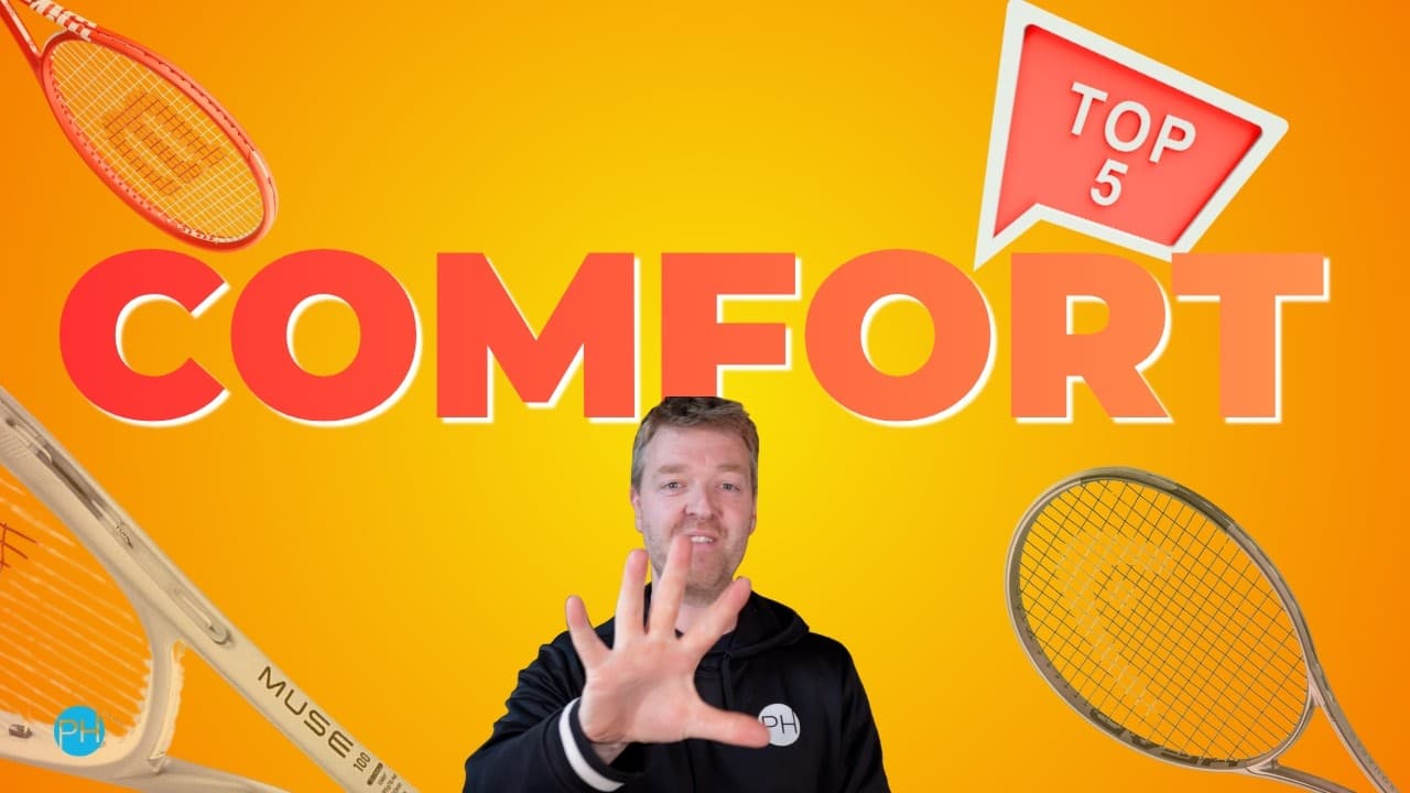 TOP 5 COMFORT RACKETS | Prevent Injury But Keep Your Level Up! | Tennis Racket Review | PH Tennis